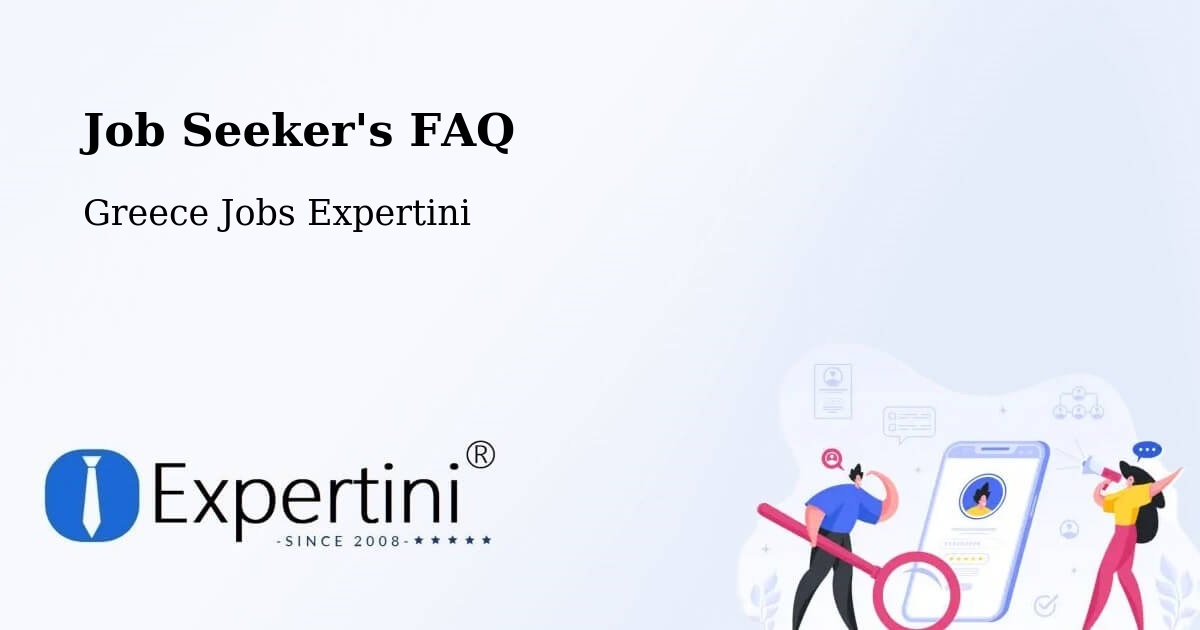 Job Seeker FAQ – Kozáni - Greece Jobs Expertini